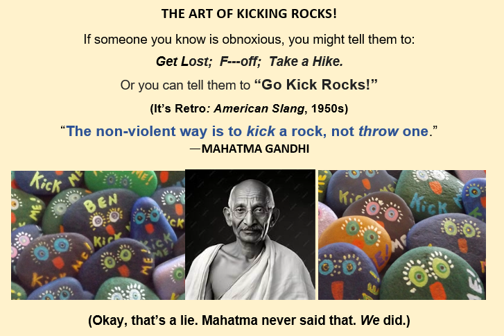 The Art of Kicking Rocks, with photos of hand-painted rocks and a Gandhi quote joke